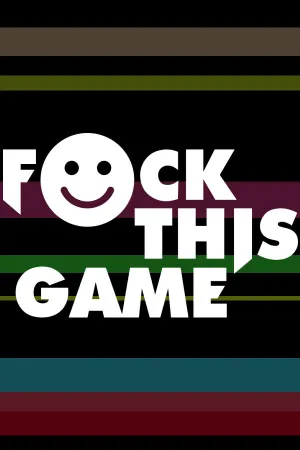 F*ck This Game