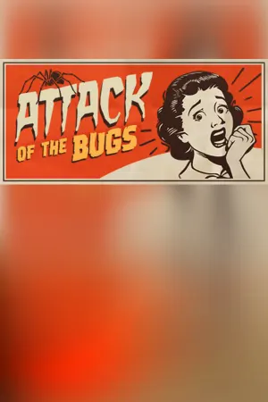Attack of the Bugs
