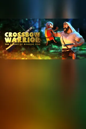 Crossbow Warrior - The Legend of William Tell