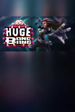Huge Bang Bang