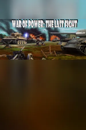 War of Power: The Last Fight