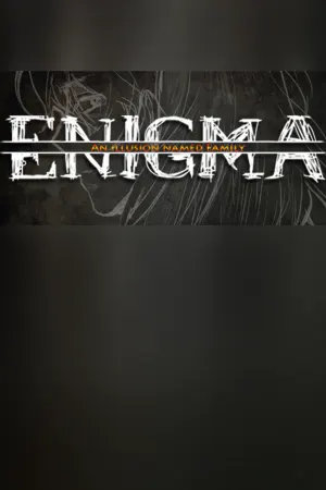 ENIGMA : An Illusion Named Family