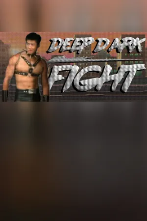 Deep Dark Fight