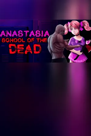 School of the Dead: Anastasia