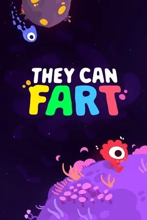 They Can Fart