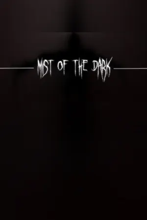Mist of the Dark
