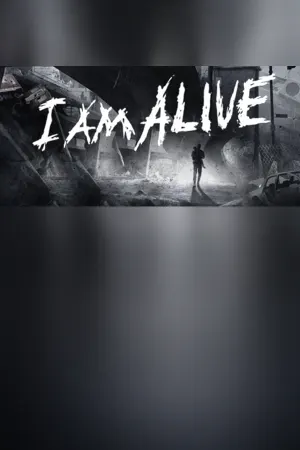 I Am Alive
