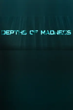 Depths of Madness