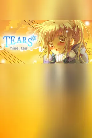Tears - 9, 10