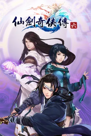 Chinese Paladin：Sword and Fairy 6