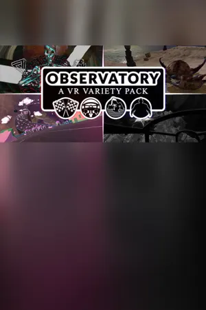 Observatory: A VR Variety Pack