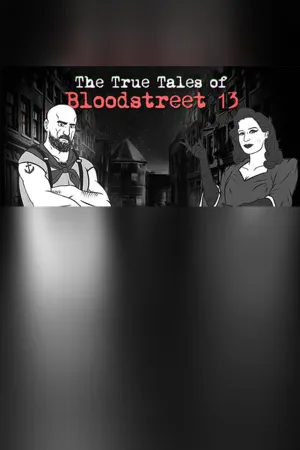 The True Tales of Bloodstreet 13 - Chapter 1