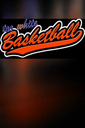 Too White Basketball
