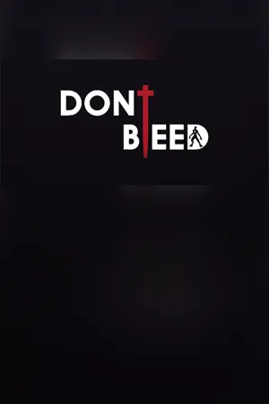 Don't Bleed