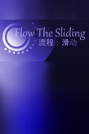 Flow:The Sliding