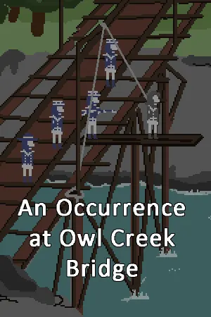 An Occurrence at Owl Creek Bridge