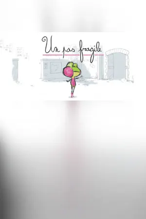 Un Pas Fragile