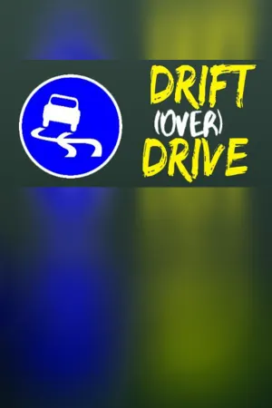 Drift (Over) Drive