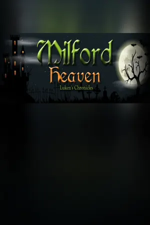 Milford Heaven - Luken's Chronicles