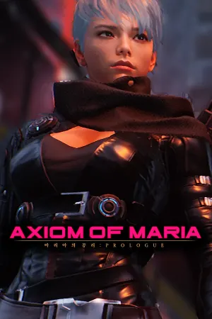 Axiom of Maria: Prologue