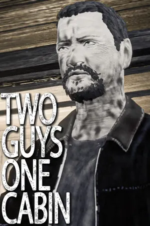 Two Guys One Cabin