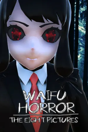 WAIFU HORROR: The Eight Pictures