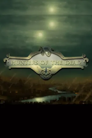 Hunters Of The Dead