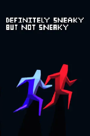 Definitely Sneaky But Not Sneaky