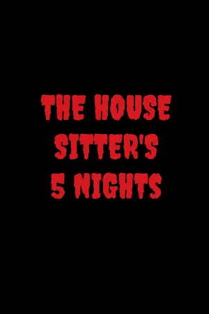 The House Sitter's 5 Nights