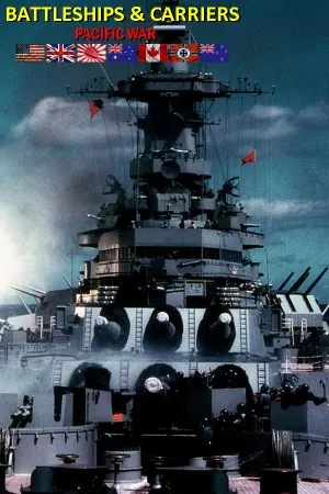 Battleships and Carriers - Pacific War