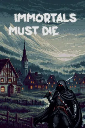 Immortals Must Die