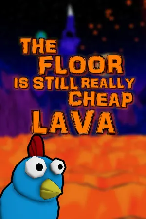 The Floor Is Still Really Cheap Lava