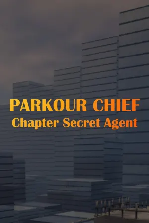 Parkour Chief: Chapter Secret Agent