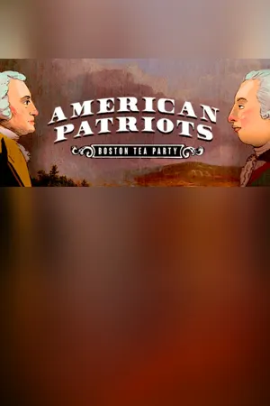 American Patriots: Boston Tea Party