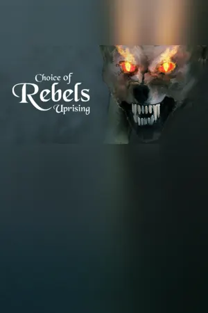 Choice of Rebels: Uprising