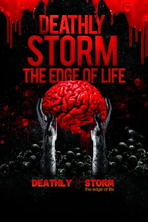 Deathly Storm: The Edge of Life
