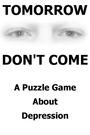 TOMORROW DON'T COME - Puzzling Depression