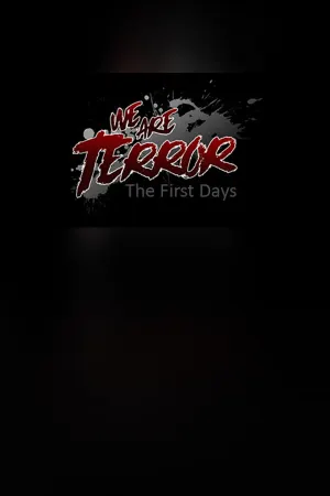 We Are Terror: The First Days