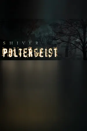 Shiver: Poltergeist Collector's Edition