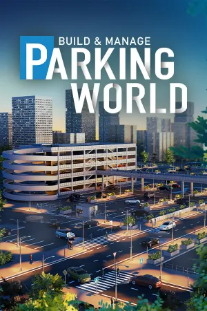 Parking World: Build & Manage