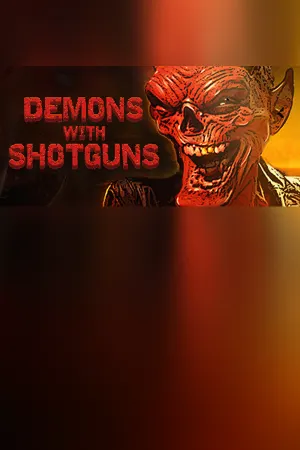 Demons with Shotguns