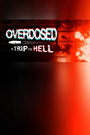 Overdosed - A Trip To Hell