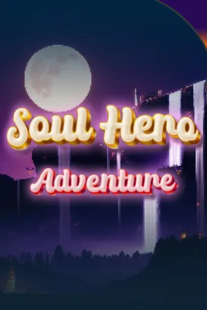 Soul Hero Adventure