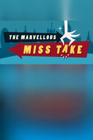 The Marvellous Miss Take