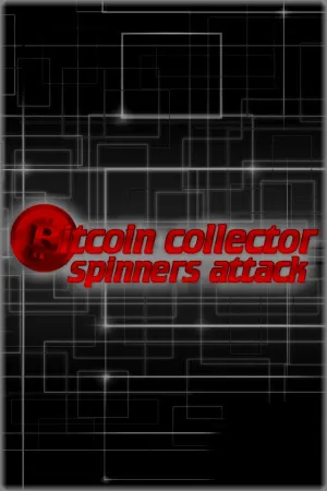 Bitcoin Collector: Spinners Attack