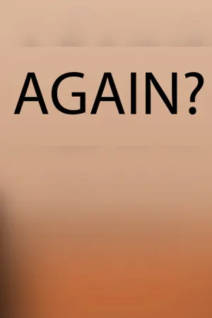 Again?