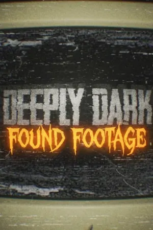 Deeply Dark: Found Footage