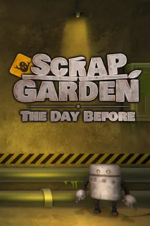 Scrap Garden - The Day Before