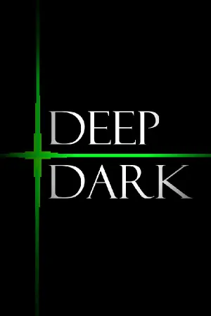 DEEP DARK