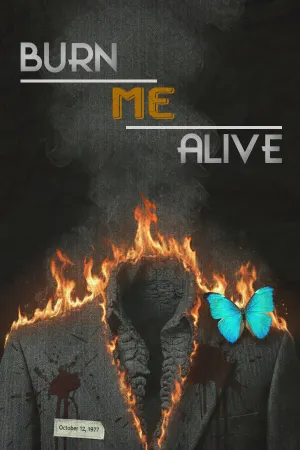 Burn Me Alive